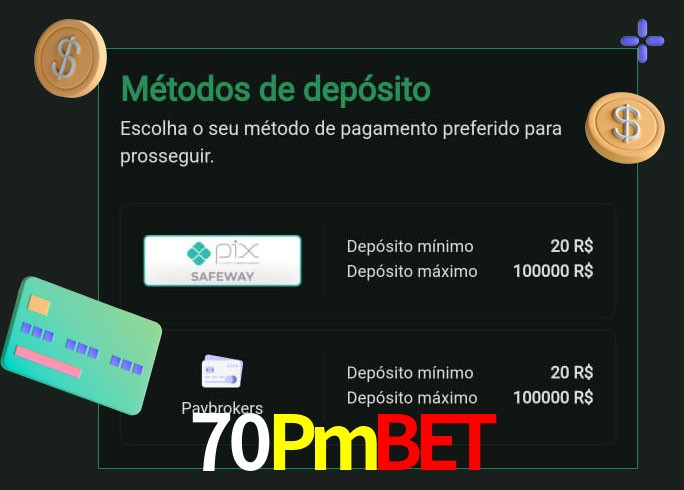 O cassino 70Pmbet oferece uma grande variedade de métodos de pagamento